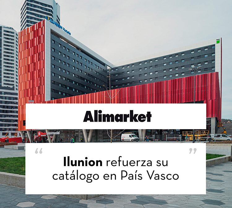 Ilunion refuerza su catálogo en País Vasco